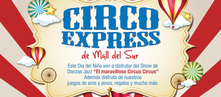 “Circo Express de Mall del Sur” para celebrar el Día del Niño, circo exress, mall del sur